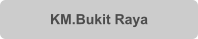KM.Bukit Raya