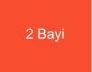 2 Bayi