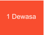 1 Dewasa