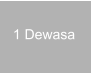 1 Dewasa