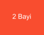 2 Bayi
