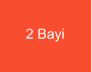 2 Bayi