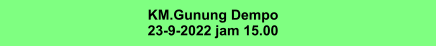 KM.Gunung Dempo 23-9-2022 jam 15.00