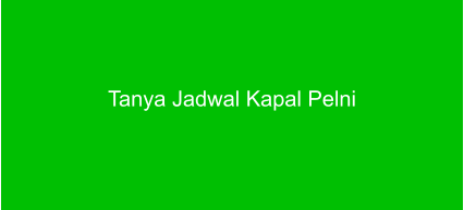 Tanya Jadwal Kapal Pelni