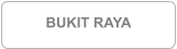 BUKIT RAYA