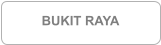 BUKIT RAYA